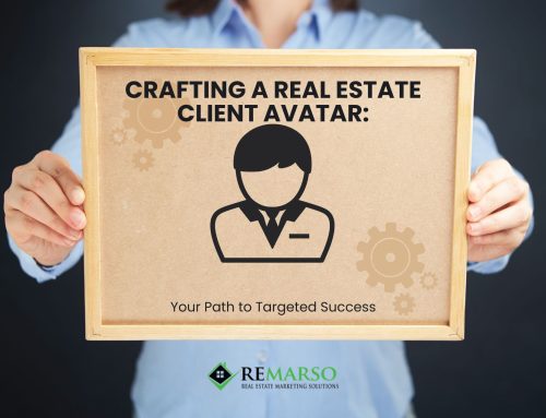 Crafting a Real Estate Client Avatar: Your Path to Targeted Success
