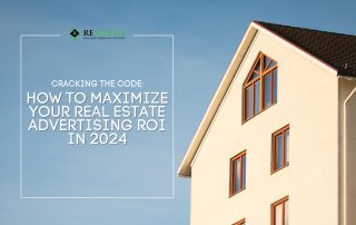 How to Maximize Your Real Estate Advertising ROI in 2024 cover